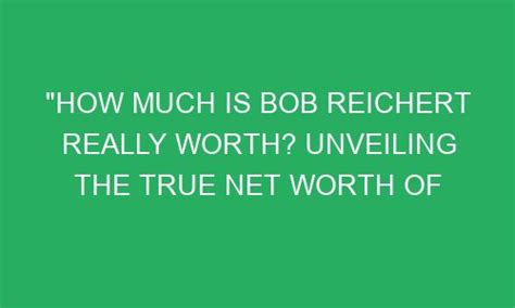 Unveiling the True Net Worth