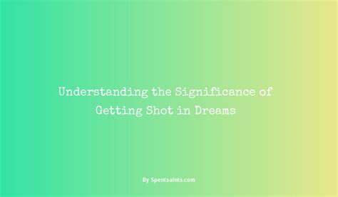 Unveiling the Unconscious: Understanding the Significance of Being Shot in the Digit in Dreams