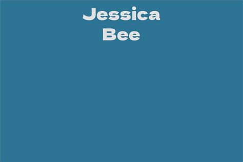 Who is Jessica Bee?