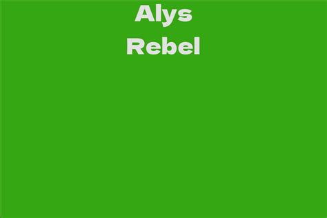 Years Lived: What is the number of years Alys Rebel has experienced?