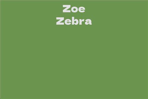 Zoe Zebra's Net Worth Revealed